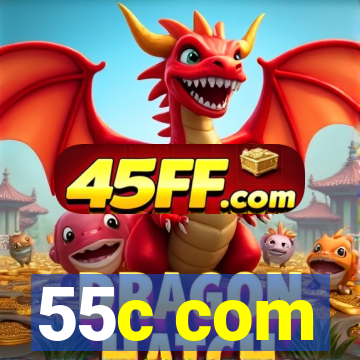 55c com